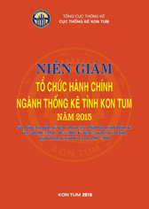 Niên giám tổ chức hành chính ngành Thống kê tỉnh Kon Tum năm 2015